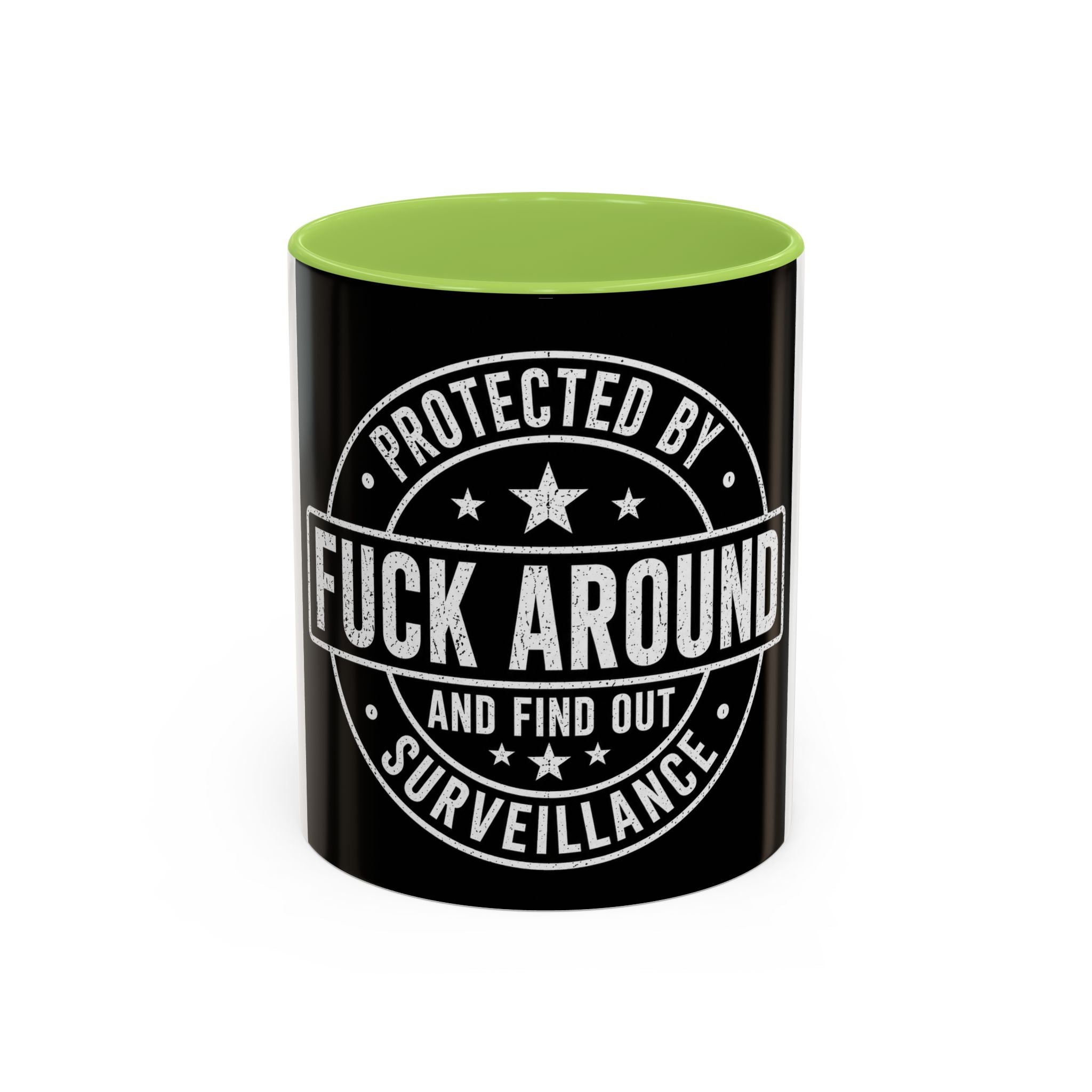 Coffee Mug — "Protected by Surveillance: Fuck Around and Find Out" Black Accent