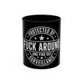 Coffee Mug — "Protected by Surveillance: Fuck Around and Find Out" Black Accent